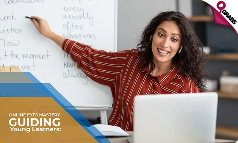 Early Years Foundation Stage (EYFS) Teaching Online Course!